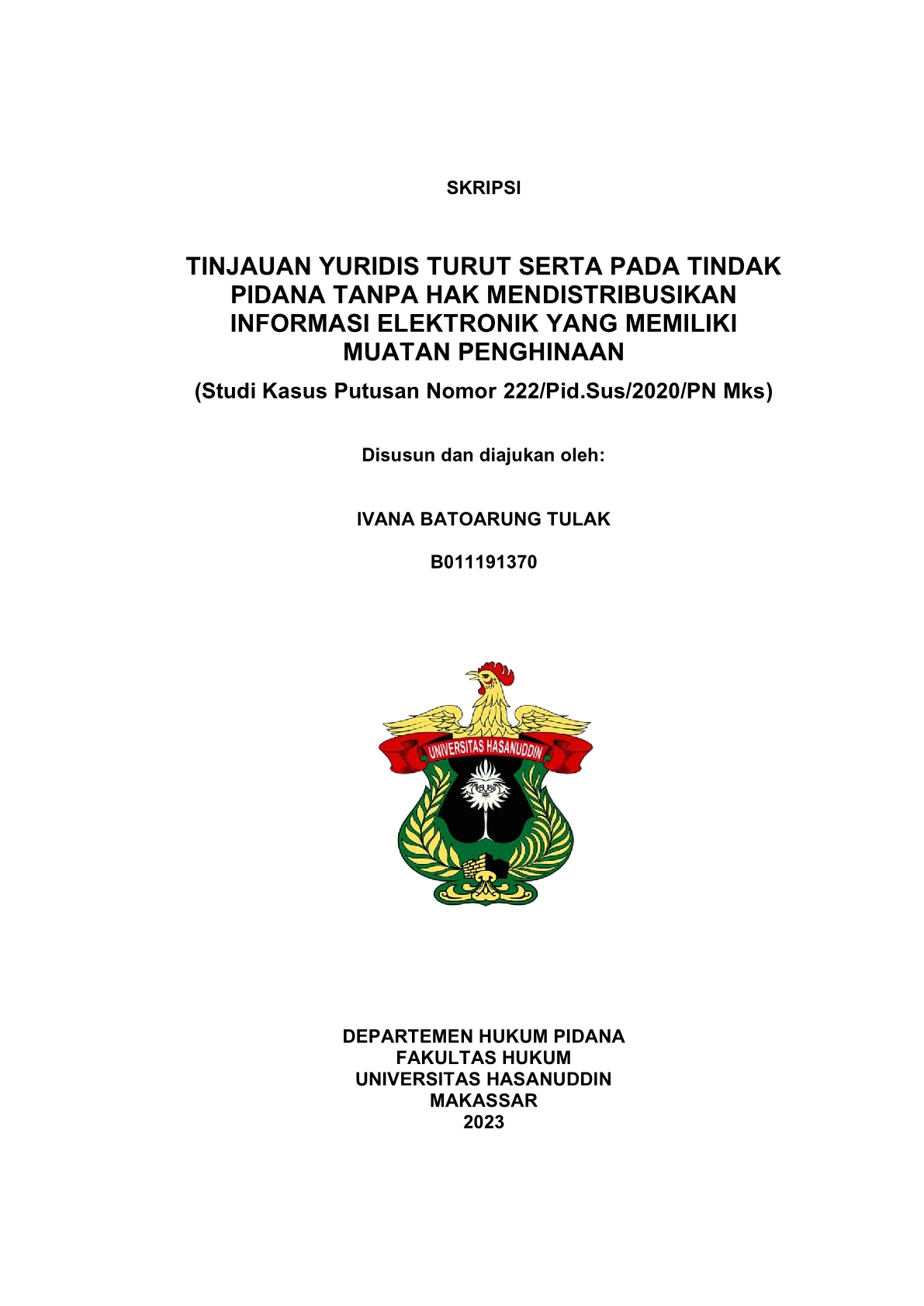 Tinjauan Yuridis Turut Serta Pada Tindak Pidana Tanpa Hak ...